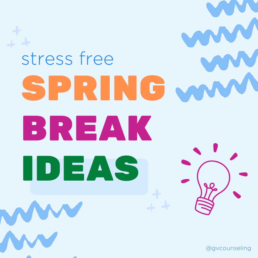 Stress-Free Spring Break